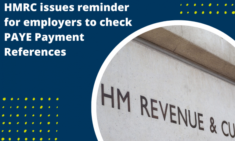 HMRC issues reminder for employers to check PAYE Payment References
