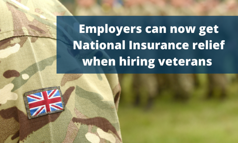 Employers can now get National Insurance Relief when hiring Veterans
